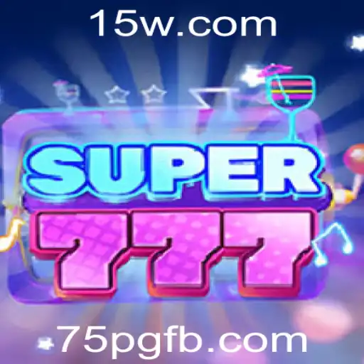 Descubra a Emoção por Trás de Super777: O Jogo do Momento